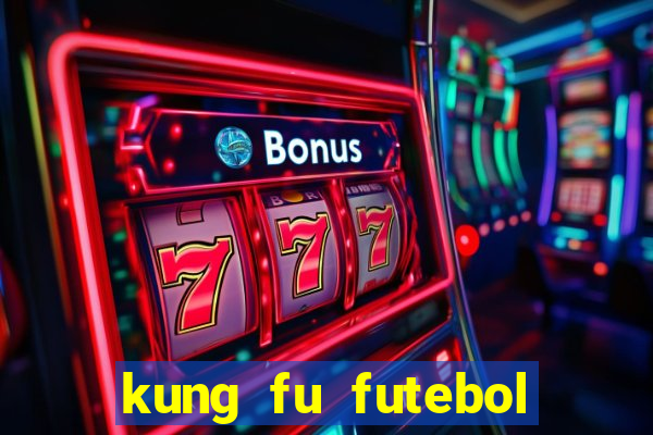 kung fu futebol clube assistir